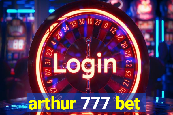 arthur 777 bet